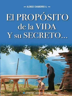 cover image of El propósito de la vida y su secreto